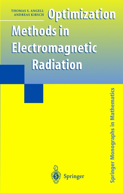 Optimization Methods in Electromagnetic Radiation -  Thomas S. Angell,  Andreas Kirsch