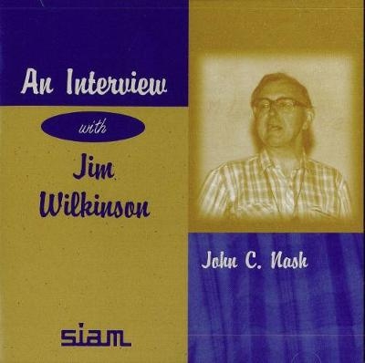 An Interview with Jim Wilkinson - John C. Nash