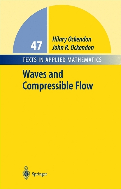 Waves and Compressible Flow - Hilary Ockendon, J. R Ockendon
