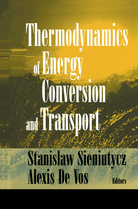 Thermodynamics of Energy Conversion and Transport - 