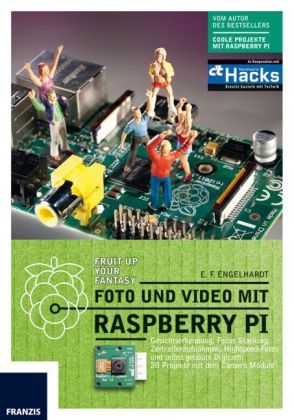 Foto und Video mit Raspberry Pi - E.F. Engelhardt