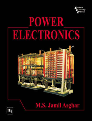 Power Electronics - A Ashgar