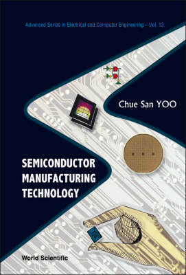 Semiconductor Manufacturing Technology - Chue San Yoo