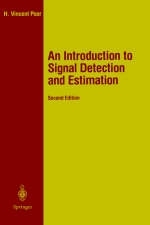 Introduction to Signal Detection and Estimation -  H. Vincent Poor
