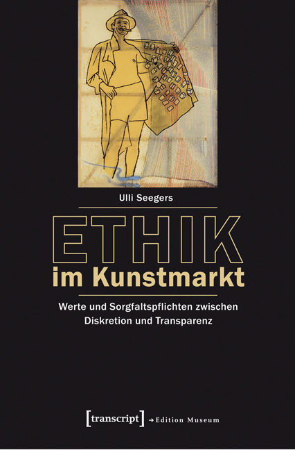 Ethik im Kunstmarkt - Ulli Seegers