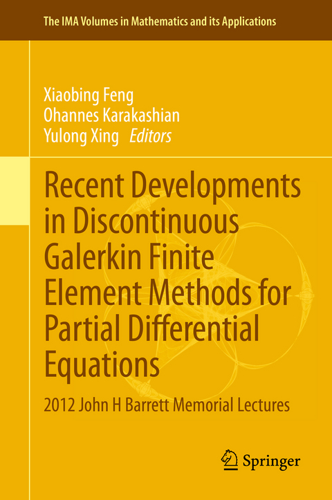 Recent Developments in Discontinuous Galerkin Finite Element Methods for Partial Differential Equations - 