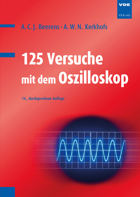125 Versuche mit dem Oszilloskop - A. C. J. Beerens, A. W. N. Kerkhofs