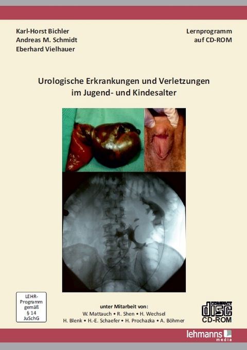 Urologische Erkrankungen und Verletzungen im Jugend- und Kindesalter - Karl-Horst Bichler, Andreas M. Schmidt, Eberhard Vielhauer