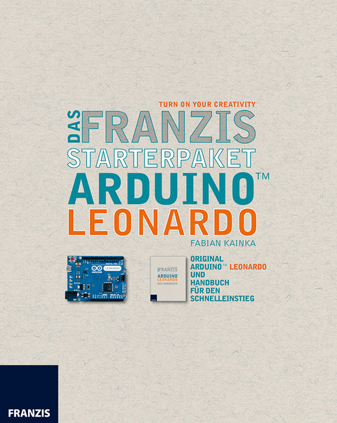 Das Franzis Starterpaket Arduino Leonardo - Fabian Kainka