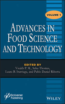 Advances in Food Science and Technology, Volume 1 - V P.M.