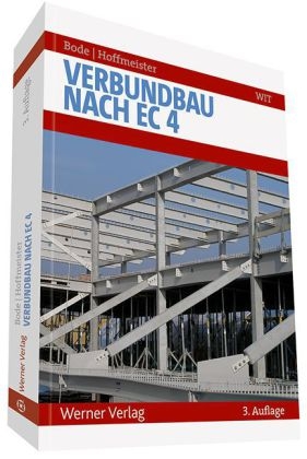 Verbundbau nach EC 4 - Helmut Bode, Bodo Hoffmeister