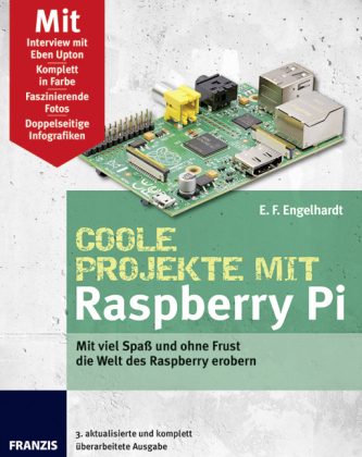 Coole Projekte mit Raspberry Pi - E. F. Engelhardt