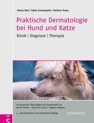 Praktische Dermatologie bei Hund und Katze - Chiara Noli; Fabia Scarampella; Stefano Toma