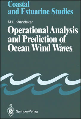 Operational Analysis and Prediction of Ocean Wind Waves - M L Khandekar, Madhav L Khandekar