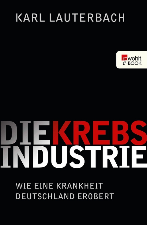 Die Krebs-Industrie -  Karl Lauterbach