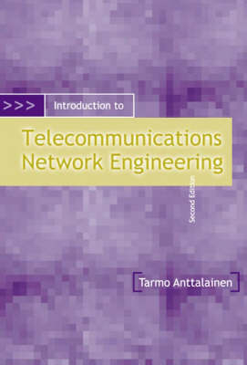 Introduction to Telecommunications Network Engineering -  Tarmo Anttalainen