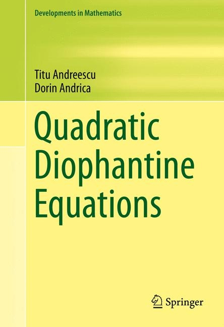 Quadratic Diophantine Equations -  Titu Andreescu,  Dorin Andrica