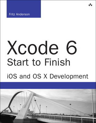 Xcode 6 Start to Finish -  Fritz F. Anderson