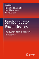 Semiconductor Power Devices -  Josef Lutz,  Heinrich Schlangenotto,  Uwe Scheuermann,  Rik De Doncker