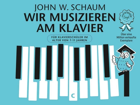 Wir musizieren am Klavier Band 1 - Neuauflage - John Wesley Schaum