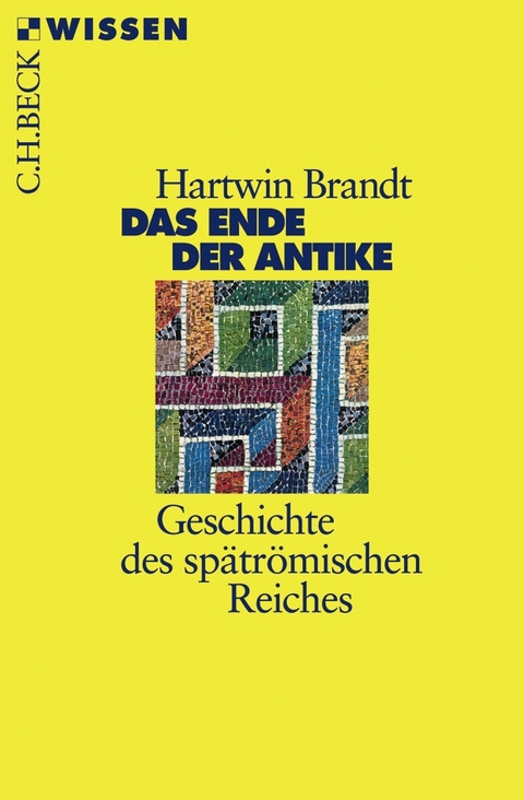 Das Ende der Antike - Hartwin Brandt