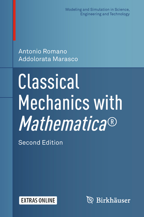 Classical Mechanics with Mathematica® - Antonio Romano, Addolorata Marasco