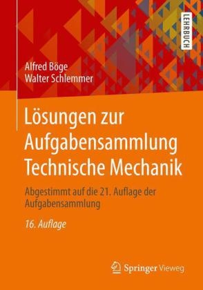 Lösungen zur Aufgabensammlung Technische Mechanik - Alfred Böge, Walter Schlemmer