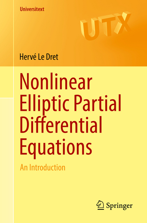 Nonlinear Elliptic Partial Differential Equations - Hervé Le Dret