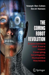 Coming Robot Revolution -  Yoseph Bar-Cohen,  David Hanson