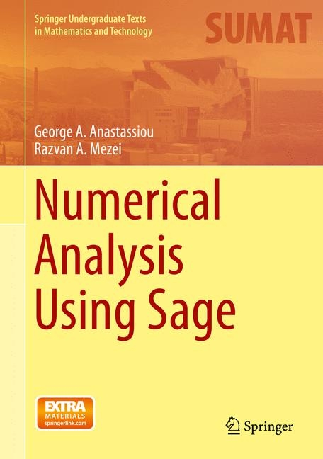 Numerical Analysis Using Sage - George A. Anastassiou, Razvan Mezei