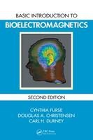 Basic Introduction to Bioelectromagnetics -  Douglas A. Christensen,  Carl H. Durney,  Cynthia Furse