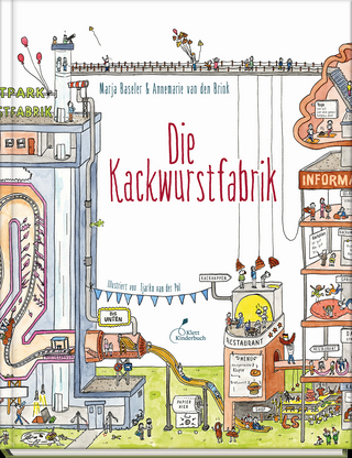 Die Kackwurstfabrik - Marja Baseler; Annemarie van den Brink