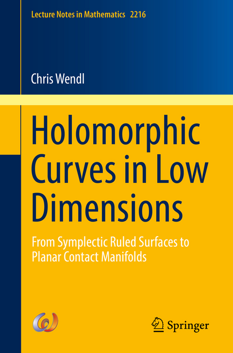 Holomorphic Curves in Low Dimensions - Chris Wendl