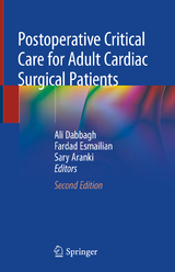 Postoperative Critical Care for Adult Cardiac Surgical Patients - Dabbagh, Ali; Esmailian, Fardad; Aranki, Sary