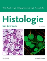 Histologie - Welsch, Ulrich; Kummer, Wolfgang; Deller, Thomas