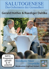 Salutogenese - Dr. Ruediger Dahlke, Prof. Gerald Hüther