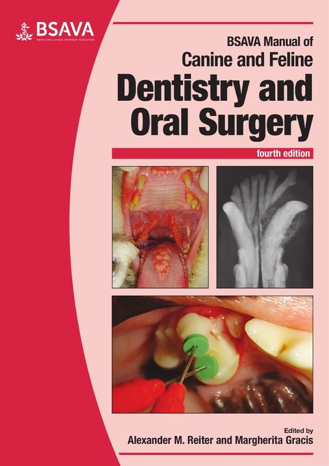 BSAVA Manual of Canine and Feline Dentistry and Oral Surgery - Alexander M. Reiter, Margherita Gracis