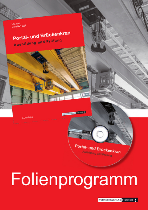 Portal- und Brückenkran - Powerpoint Folienprogramm - Christian Wolf, Ute Hett