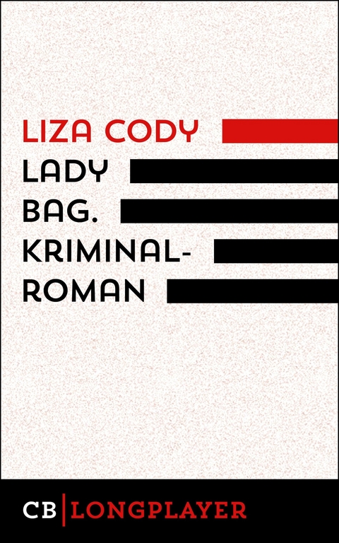 Lady Bag. Kriminalroman - Liza Cody