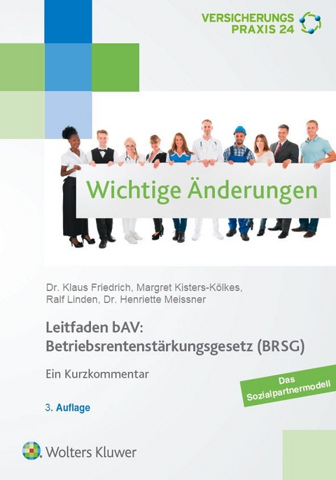Leitfaden bAV: Betriebsrentenstärkungsgesetz (BRSG) - Henriette Meissner, Margret Kisters-Kölkes, Ralf Linden, Klaus Friedrich
