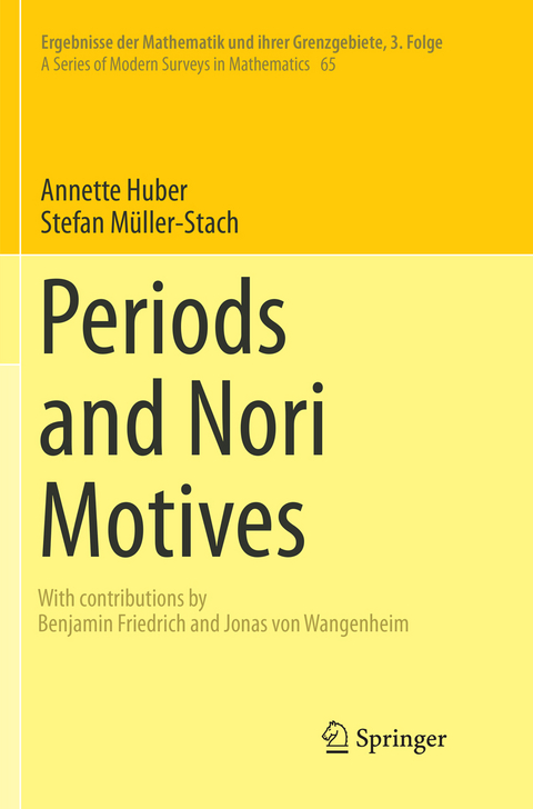 Periods and Nori Motives - Annette Huber, Stefan Müller-Stach