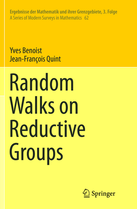 Random Walks on Reductive Groups - Yves Benoist, Jean-François Quint