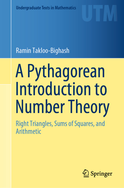 A Pythagorean Introduction to Number Theory - Ramin Takloo-Bighash