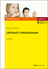 Lehrbuch Umsatzsteuer - Hans Peter Kortschak, Elke Heizmann