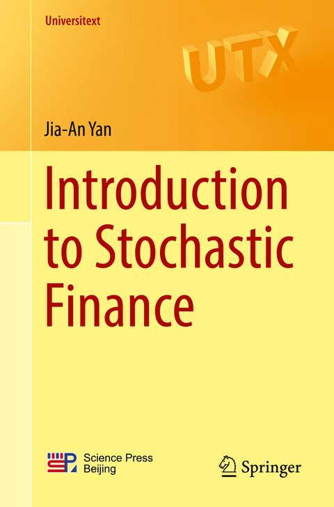 Introduction to Stochastic Finance - Jia-an Yan