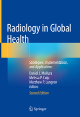 Radiology in Global Health - Mollura, Daniel J.; Culp, Melissa P.; Lungren, Matthew P.