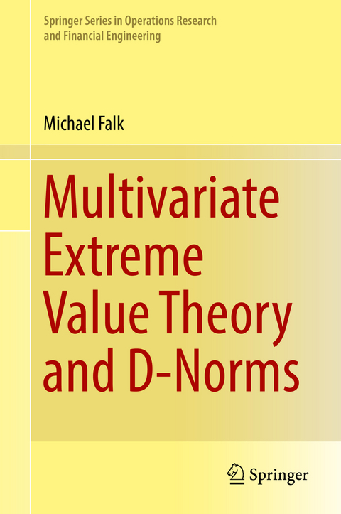 Multivariate Extreme Value Theory and D-Norms - Michael Falk