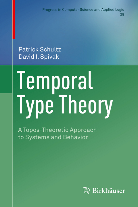 Temporal Type Theory - Patrick Schultz, David I. Spivak