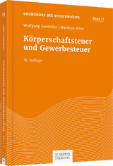 Körperschaftsteuer und Gewerbesteuer - Wolfgang Zenthöfer, Matthias Alber