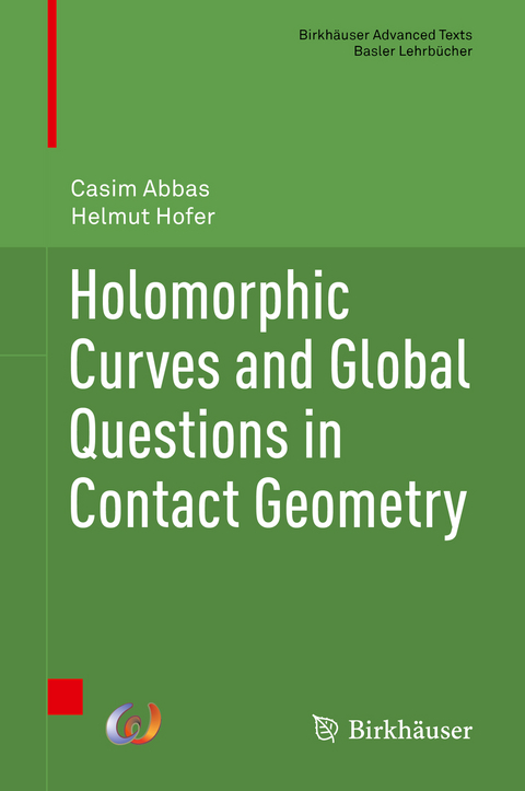 Holomorphic Curves and Global Questions in Contact Geometry - Casim Abbas, Helmut Hofer